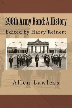 portada 298th Army Band: A History (en Inglés)