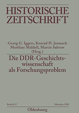 portada Die Ddr-Geschichtswissenschaft als Forschungsproblem (en Alemán)