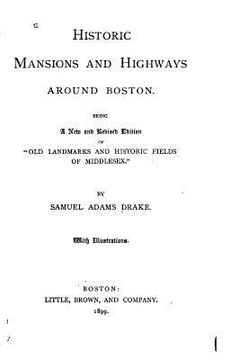 portada Historic mansions and highways around Boston (en Inglés)