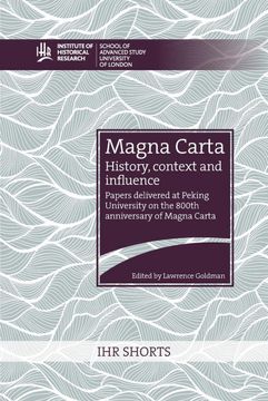 portada Magna Carta: history, context and influence: Papers delivered at Peking University on the 800th anniversary of Magna Carta (in English)