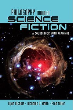 portada Philosophy Through Science Fiction: A Cours With Readings (in English)