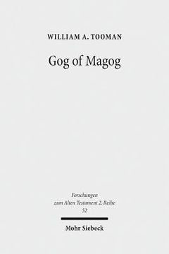portada Gog of Magog: Reuse of Scripture and Compositional Technique in Ezekiel 38-39 (in English)