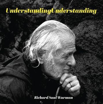 Comprar Understandingunderstanding (libro En Inglés) De Richard Saul ...