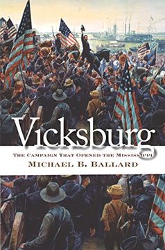 portada Vicksburg: The Campaign That Opened the Mississippi (Civil war America) (en Inglés)