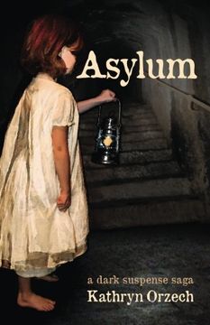Asylum by Kathryn Orzech