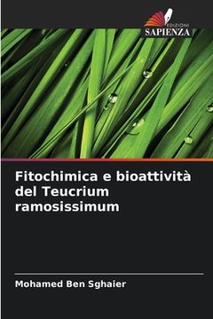 portada Fitochimica e bioattività del Teucrium ramosissimum (en Italiano)