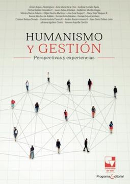 Humanismo y Gestión: Perspectivas y Experiencias (in Spanish)