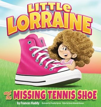 portada Little Lorraine and the Missing Tennis Shoe (in English)