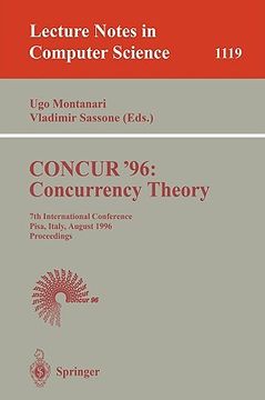 portada concur '96: concurrency theory: 7th international conference, pisa, italy, august 26 - 29, 1996. proceedings (en Inglés)