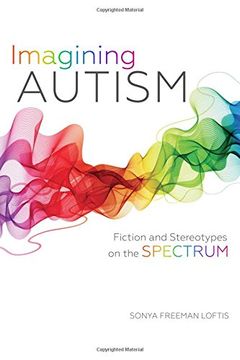portada Imagining Autism: Fiction and Stereotypes on the Spectrum