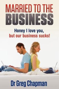 portada married to the business (in English)