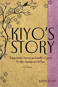 portada Kiyo's Story: A Japanese-American Family's Quest for the American Dream (en Inglés)