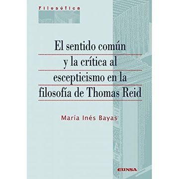 portada El Sentido Común y la Crítica al Escepticismo en la Filosofía de Thomas Reid