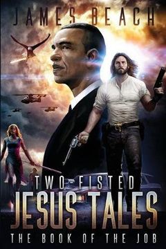 portada Two-Fisted Jesus Tales, Book 1: The Book of the Job (Volume 1)
