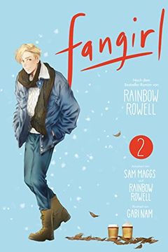 portada Fangirl 2: Die Manga-Adaption | Emotionales Abenteuer Zwischen Fanfiction, College-Leben und der Ersten Großen Liebe (en Alemán)