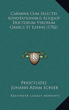 portada carmina cum selectis adnotationibus aliquot doctorum virorum graece et latine (1702)