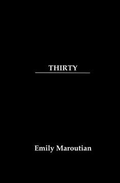 portada Thirty: A Collection of Personal Quotes, Advice, and Lessons (en Inglés)
