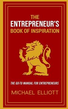 portada The Entrepreneur's Book of Inspiration: The Go-to Manual for Entrepreneurs (en Inglés)