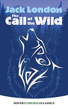 portada The Call of the Wild (Dover Children'S Evergreen Classics) (in English)