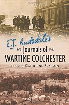 portada E. J. Rudsdale's Journals of Wartime Colchester