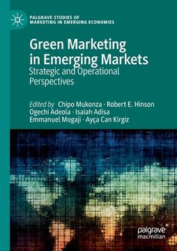 portada Green Marketing in Emerging Markets: Strategic and Operational Perspectives (en Inglés)