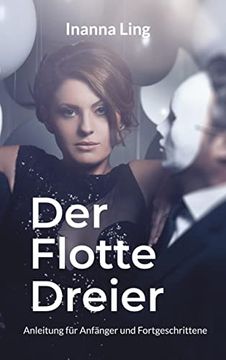 portada Der Flotte Dreier: Anleitung für Anfänger und Fortgeschrittene (en Alemán)