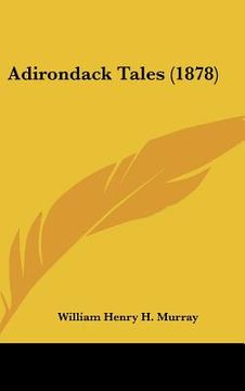 portada adirondack tales (1878) (en Inglés)