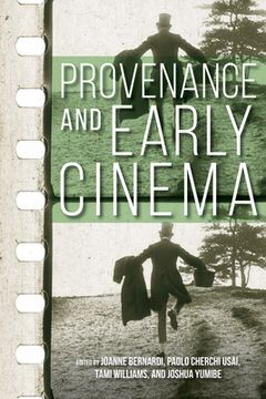 portada Provenance and Early Cinema (in English)
