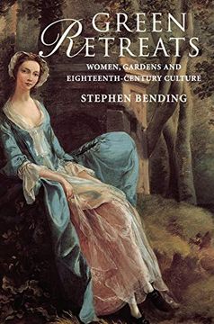 portada Green Retreats: Women, Gardens and Eighteenth-Century Culture (en Inglés)