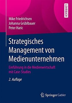 portada Strategisches Management von Medienunternehmen: Einführung in die Medienwirtschaft mit Case-Studies (en Alemán)