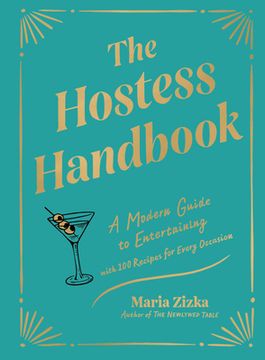 portada The Hostess Handbook: A Modern Guide to Entertaining (en Inglés)