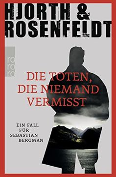 portada Die Toten, die Niemand Vermisst: Ein Fall für Sebastian Bergman (en Alemán)