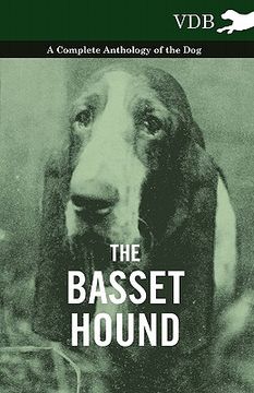 portada the basset hound - a complete anthology of the dog - (en Inglés)