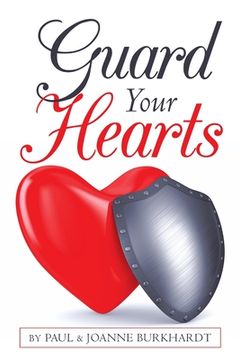 portada Guard Your Hearts (in English)