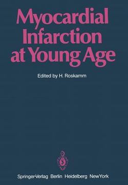 portada myocardial infarction at young age: international symposium held in bad krozingen january 30 and 31, 1981 (in English)