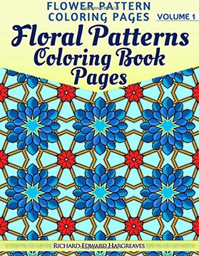 portada Floral Patterns Coloring Book Pages - Flower Pattern Coloring Pages - Volume 1 (Floral Pattern Coloring Book)