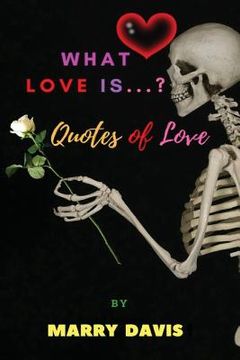 portada what love is...?: quotes of love