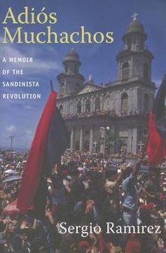 portada adi[s muchachos: a memoir of the sandinista revolution