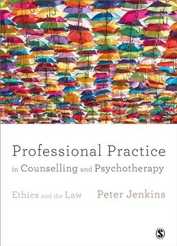 portada Professional Practice in Counselling and Psychotherapy: Ethics and the Law (en Inglés)