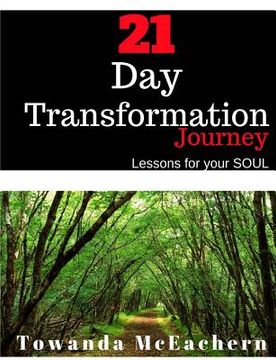 portada 21 Day Transformation Journey: Lessons for your Soul (en Inglés)