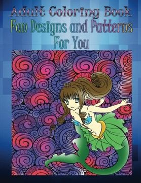 portada Adult Coloring Book Fun Designs and Patterns For You: Mandala Coloring Book