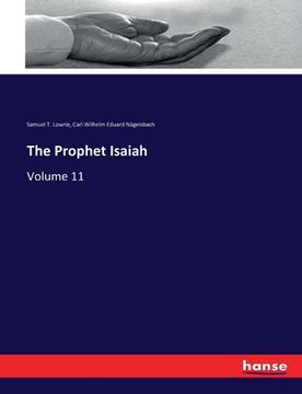 portada The Prophet Isaiah: Volume 11 (en Inglés)