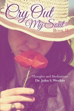 portada Cry Out My Soul - Book II: Thoughts and Meditations