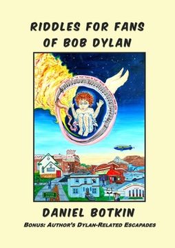 portada Riddles for Fans of Bob Dylan: Bonus: Author's Dylan-Related Escapades (en Inglés)