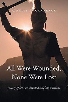 portada All Were Wounded, None Were Lost: A Story of the two Thousand Stripling Warriors. (en Inglés)