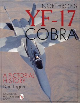 portada Northrop's Yf-17 Cobra: A Pictorial History (en Inglés)