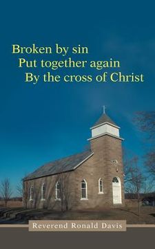 portada Broken by Sin: Put Together Again by the Cross of Christ (en Inglés)