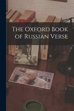 portada The Oxford Book of Russian Verse (in English)