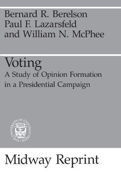 portada Voting: A Study of Opinion Formation in a Presidential Campaign (Midway Reprint) (in English)