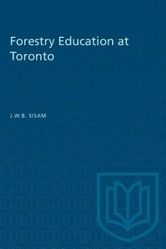 portada Forestry Education at Toronto (en Inglés)